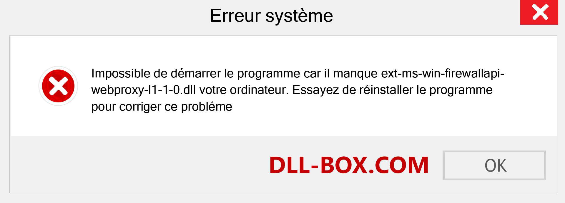 Le fichier ext-ms-win-firewallapi-webproxy-l1-1-0.dll est manquant ?. Télécharger pour Windows 7, 8, 10 - Correction de l'erreur manquante ext-ms-win-firewallapi-webproxy-l1-1-0 dll sur Windows, photos, images